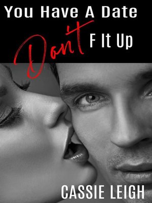 cover image of You Have a Date, Don't F It Up